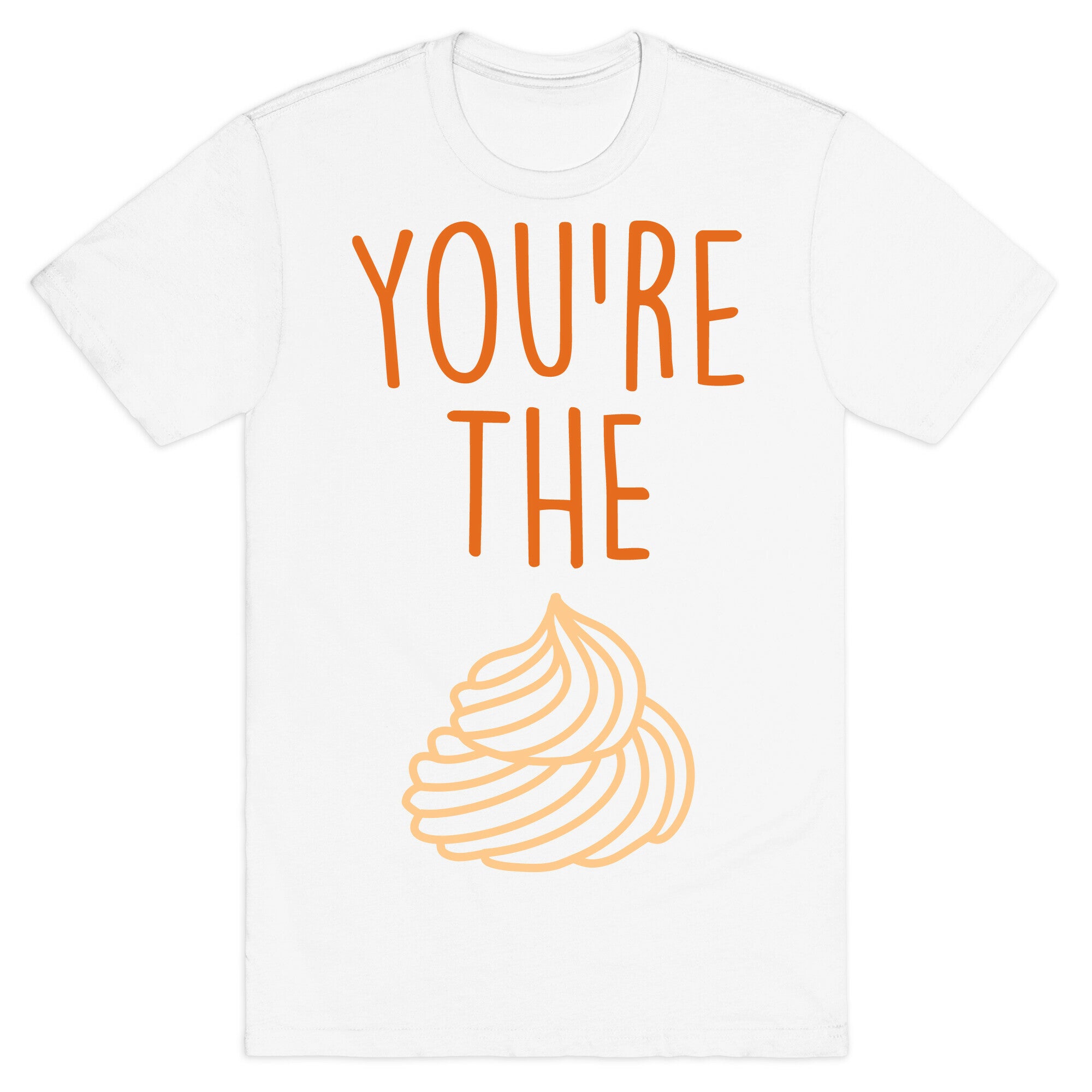 Whipped Cream (Whipped Cream & Pumpkin Pie Couples Shirt) T-Shirt